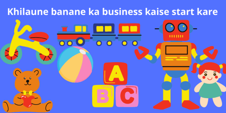 khilaune-banane-ka-business-kaise-start-kare_optimized