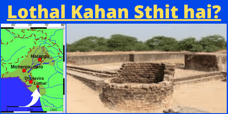 Lothal-Kahan-Sthit-hai by important gyan