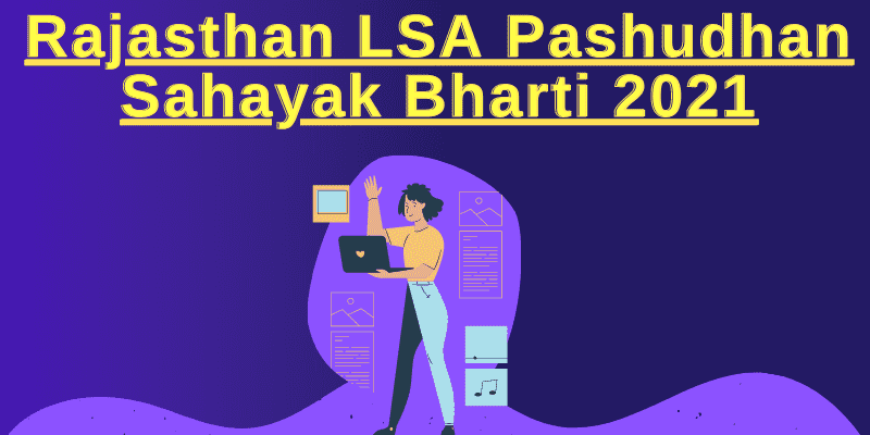 Rajasthan LSA Pashudhan Sahayak Bharti 2021