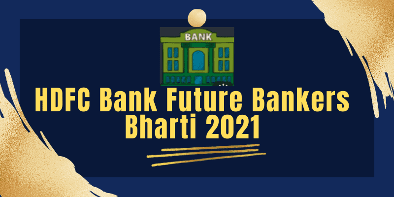 hdfc-bank-future-bankers-bharti-2021-Important-Gyan-1-1