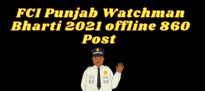 FCI Punjab Watchman Bharti 2021