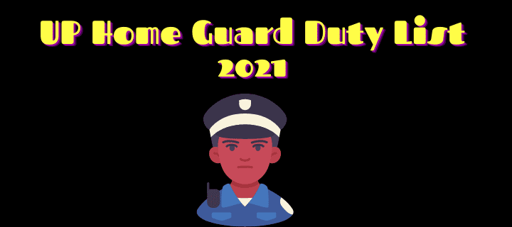 UP Home Guard Duty List