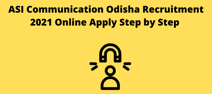 ASI Communication Odisha Recruitment 