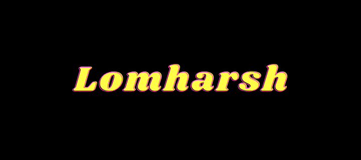 Lomharsh