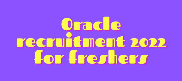 Oracle recruitment 2022 for freshers